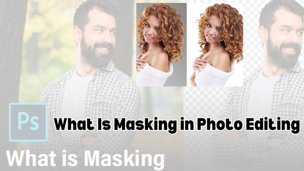 What Is Masking in Photo Editing